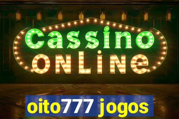 oito777 jogos